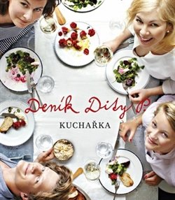 Deník Dity P. Kuchařka - Dita Pecháčková