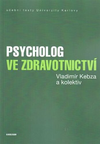 Psycholog ve zdravotnictví - Vladimír Kebza