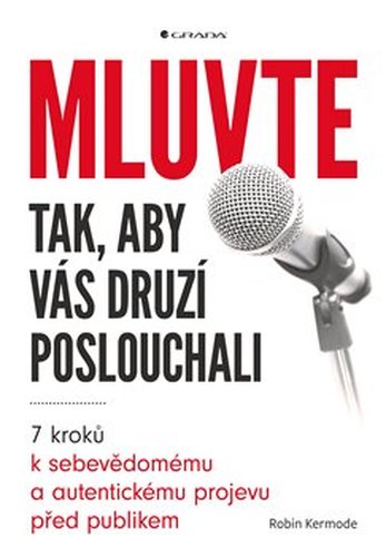 Mluvte tak, aby vás druzí poslouchali