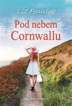 Pod nebem Cornwallu - Liz Fenwick