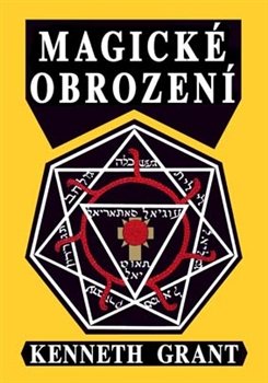 Magické obrození - Kenneth Grant