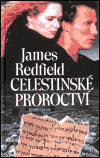 Celestinské proroctví - James Redfield