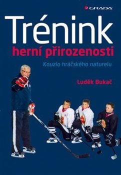 Trénink herní přirozenosti - Luděk Bukač