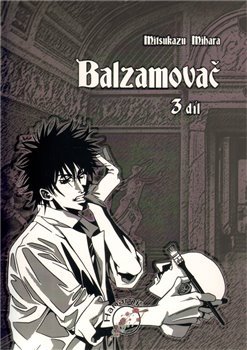 Balzamovač 3 - Mitsukazu Mihara