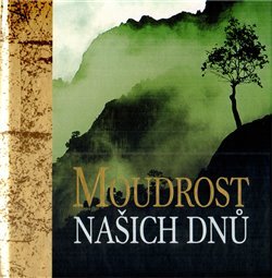 Moudrost našich dnů