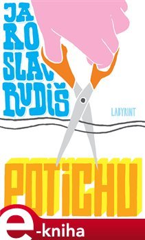 Potichu - Jaroslav Rudiš