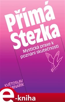 Přímá stezka - Květoslav Minařík