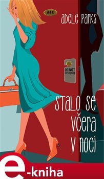 Stalo se včera v noci - Adele Parks