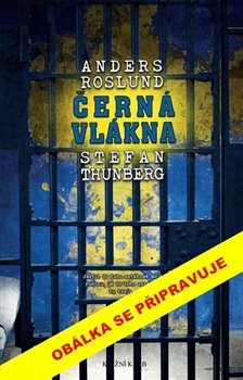 Černá vlákna - Stefan Thunberg, Anders Roslund