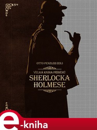 Velká kniha příběhů Sherlocka Holmese