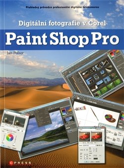 Digitální fotografie v Corel Paint Shop Pro - Jan Polzer