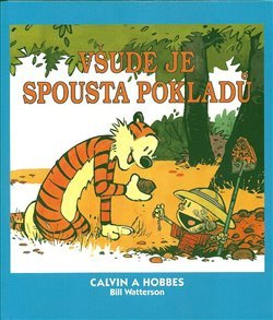 Calvin a Hobbes 10: Všude je spousta pokladů - Bill Watterson