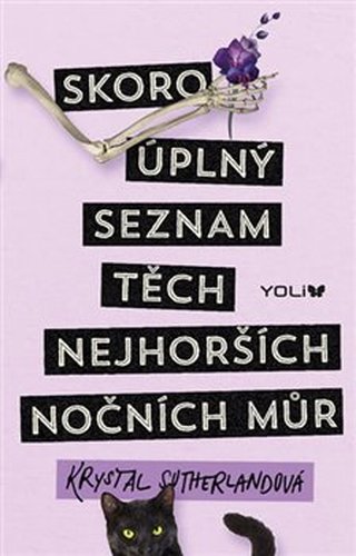 Skoro úplný seznam těch nejhorších nočních můr - Krystal Sutherlandová