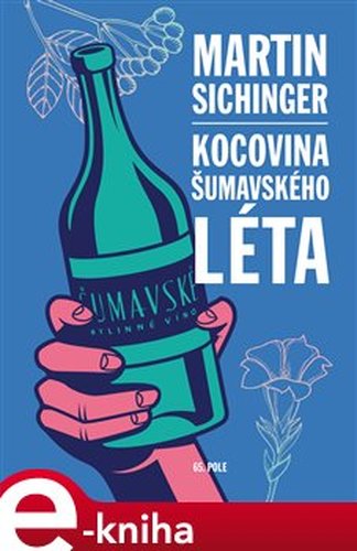 Kocovina šumavského léta - Martin Sichinger