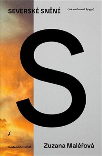 Severské snění (mé soukromé hygge)