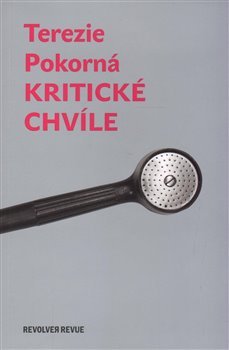 Kritické chvíle - Terezie Pokorná