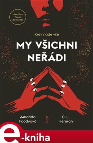 My všichni neřádi - Amanda Foody, Christine Lynn Herman