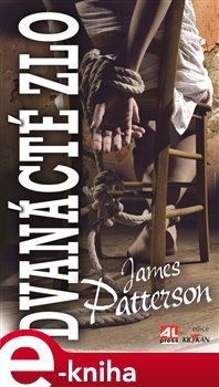 Dvanácté zlo - James Patterson