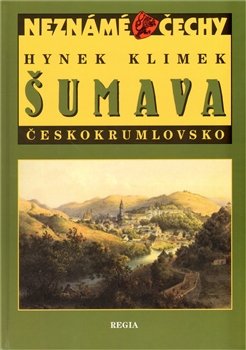 Šumava – Českokrumlovsko - Hynek Klimek