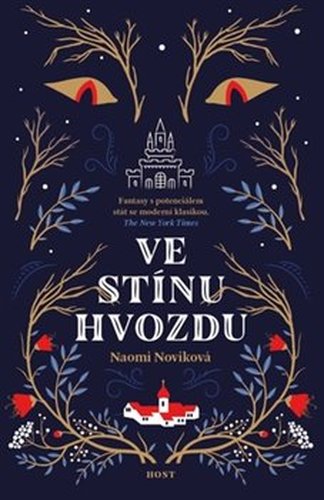 Ve stínu Hvozdu - Naomi Noviková