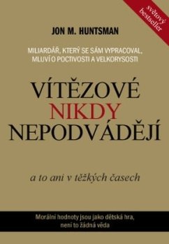 Vítězové nikdy nepodvádějí – a to ani v těžkých časech