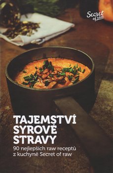 Tajemství syrové stravy - Jan Plajner