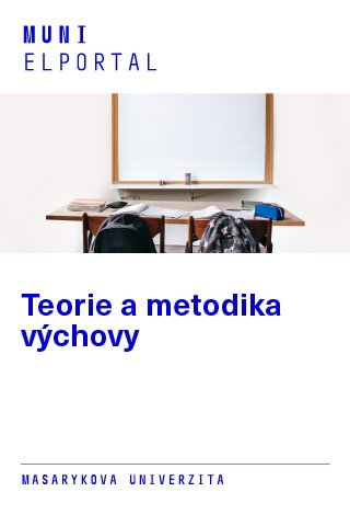 Teorie a metodika výchovy