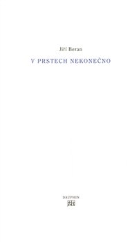 V prstech nekonečno - Jiří Beran
