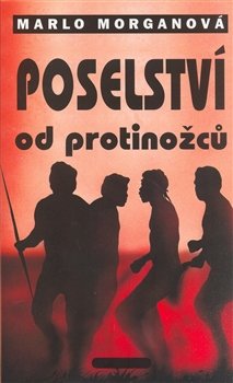 Poselství od protinožců - Marlo Morganová