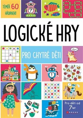 Logické hry pro chytré děti - kolektiv