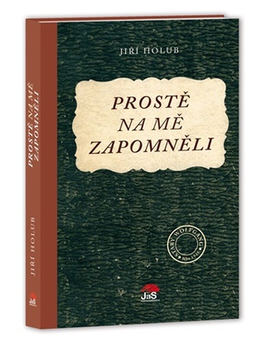 Prostě na mě zapomněli