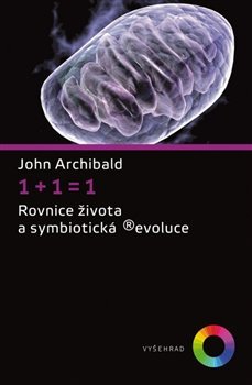 1 + 1 = 1 - John Archibald