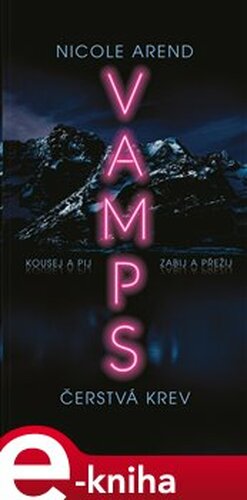 Vamps: Čerstvá krev - Nicole Arend