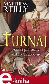 Turnaj - Matthew Reilly