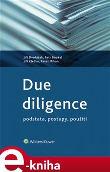 Due diligence - Jiří Dvořáček, Petr Boukal, Jiří Klečka, Pavel Mikan
