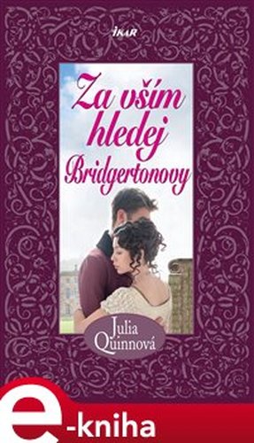 Za vším hledej Bridgertonovy - Julia Quinnová