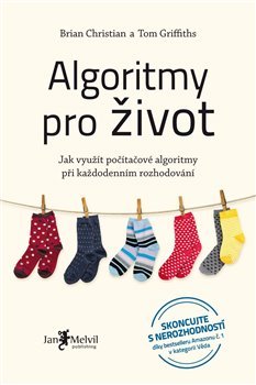 Algoritmy pro život - Brian Christian, Tom Griffiths