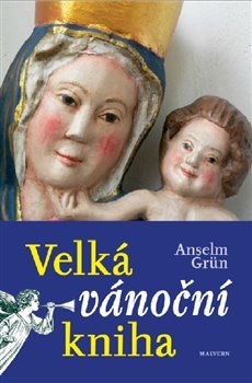 Velká vánoční kniha - Anselm Grün