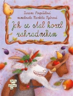 Jak se stal kozel zahradníkem - Zuzana Pospíšilová