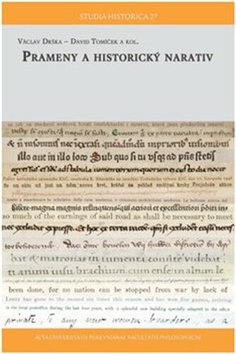 Prameny a historický narativ - kol., David Tomíček, Václav Drška
