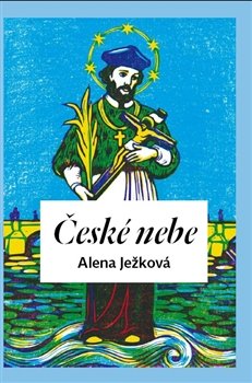 České nebe - Alena Ježková