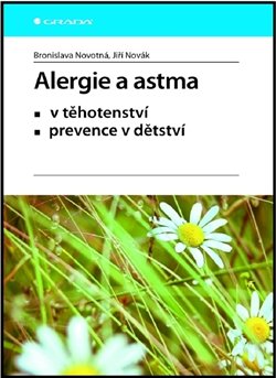 Alergie a astma - Jiří Novák, Bronislava Novotná