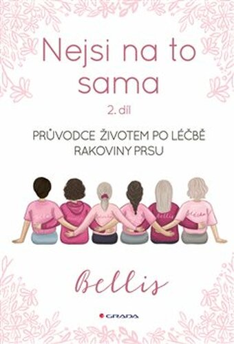 Nejsi na to sama 2 - Bellis