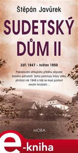 Sudetský dům II.: Září 1947 - květen 1950