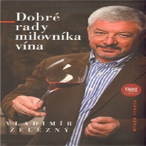 Dobré rady milovníka vína