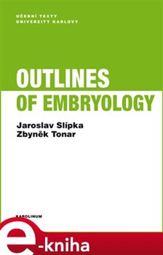 Outlines of Embryology - Zbyněk Tonar, Jaroslav Slípka