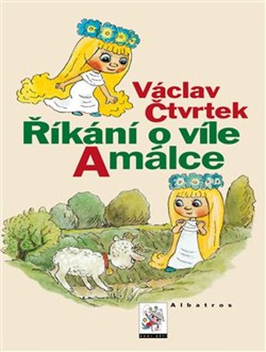 Říkání o víle Amálce - Václav Čtvrtek