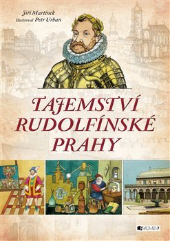 Tajemství rudolfínské Prahy