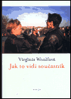 Jak to vidí současník - Virginia Woolfová