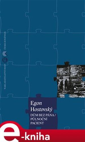 Dům bez pána / Půlnoční pacient - Egon Hostovský